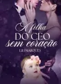 A filha do CEO sem coração cover