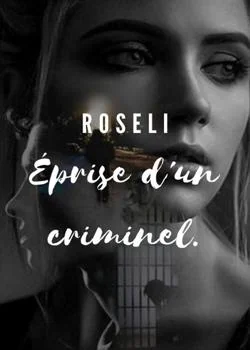 Éprise d'un criminel.