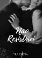 Não Resistirei cover