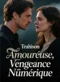 Trahison Amoureuse, Vengeance Numérique cover