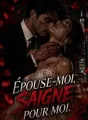 ÉPOUSE-MOI, SAIGNE POUR MOI cover