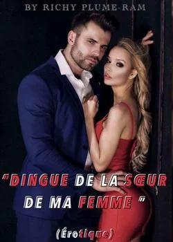 Dingue de la Sœur de ma Femme 