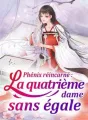 Phénix réincarné : la quatrième dame sans égale cover