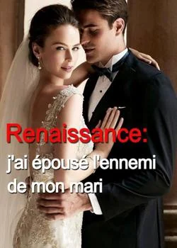 Renaissance : J'ai épousé l'ennemi de mon ex-mari
