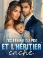 L'ex femme du PDG et l'héritier caché cover