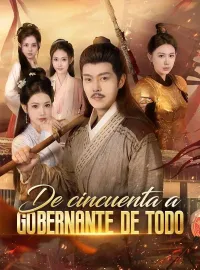 De cincuenta a gobernante de todo