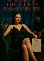 My Daughter Helped Hide My Husband’s Mistress cover