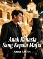 Anak Rahasia Sang Kepala Mafia cover