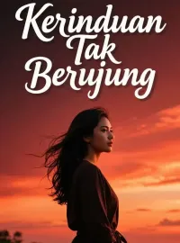 Kerinduan Tak Berujung