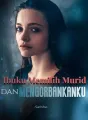 Ibuku Memilih Murid dan Mengorbankanku cover