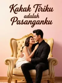 Kakak Tiriku adalah Pasanganku
