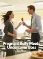 Pregnant Bully Meets Undercover Boss cover