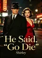 He Said , “Go Die” cover