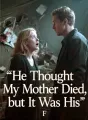 He Thought My Mother Died, but It Was His cover