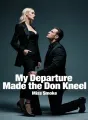 My Departure Made the Don Kneel cover