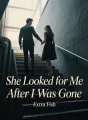 She Looked for Me After I Was Gone cover