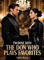 I'm Done With the Don Who Plays Favorites cover