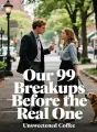 Our 99 Breakups Before the Real One cover