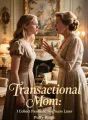 A Transactional Mom: I Collect Payment Ten Years Later cover