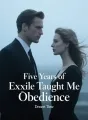 Five Years of Exile Taught Me Obedience cover