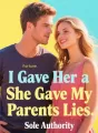 I Gave Her a Fortune, She Gave My Parents Lies cover
