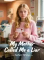 My Mother Called Me a Liar cover