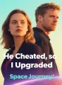 He Cheated, so I Upgraded cover