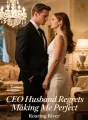 CEO Husband Regrets Making Me Perfect
cover