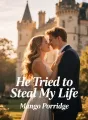 He Tried to Steal My Life cover