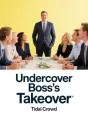 Undercover Boss's Takeover cover