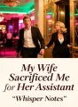 My Wife Sacrificed Me for Her Assistant cover