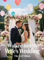 Walked Into My Wife’s Wedding

 cover