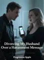 Divorcing My Husband Over a Harassment Message cover
