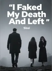 I Faked My Death And Left