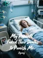 My Parents Faked Their Deaths to Punish Me
cover