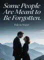 Some People Are Meant to Be Forgotten cover
