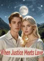 When Justice Meets Love cover
