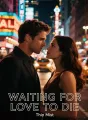 Waiting for Love to Die cover