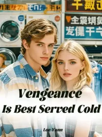 Vengeance Is Best Served Cold