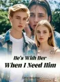 He's With Her When I Need Him cover