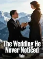 The Wedding He Never Noticed cover