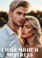 I Was Made A Mistress cover