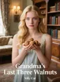 Grandma's Last Three Walnuts cover