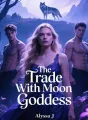The Trade With Moon Goddess cover