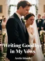 Writing Goodbye in My Vows cover