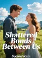 Shattered Bonds Between Us cover