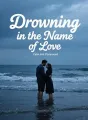 Drowning in the Name of Love cover