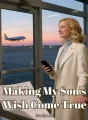 Making My Son's Wish Come True cover
