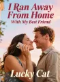 I Ran Away From Home With My Best Friend cover