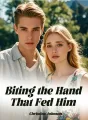 Biting the Hand That Fed Him cover